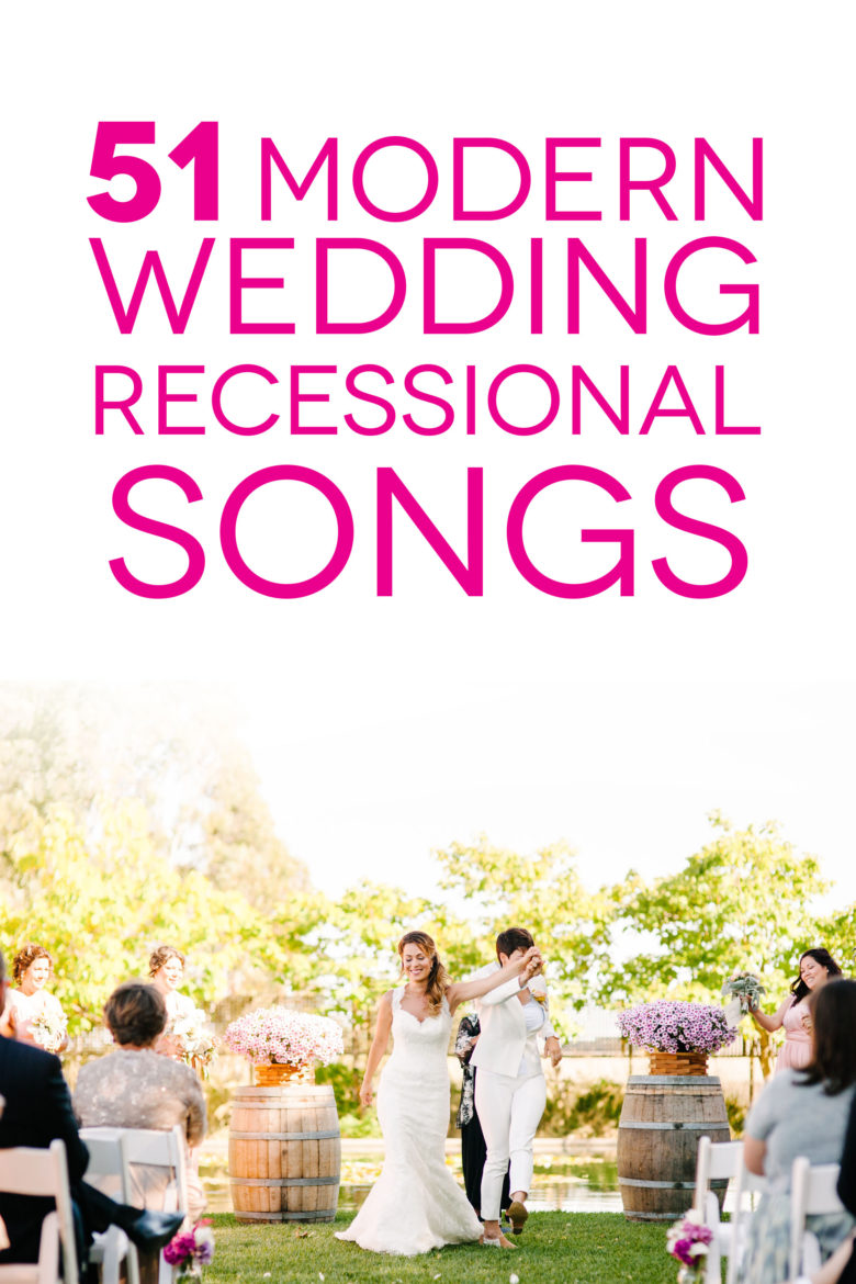 51 Modern Wedding Recessional Songs