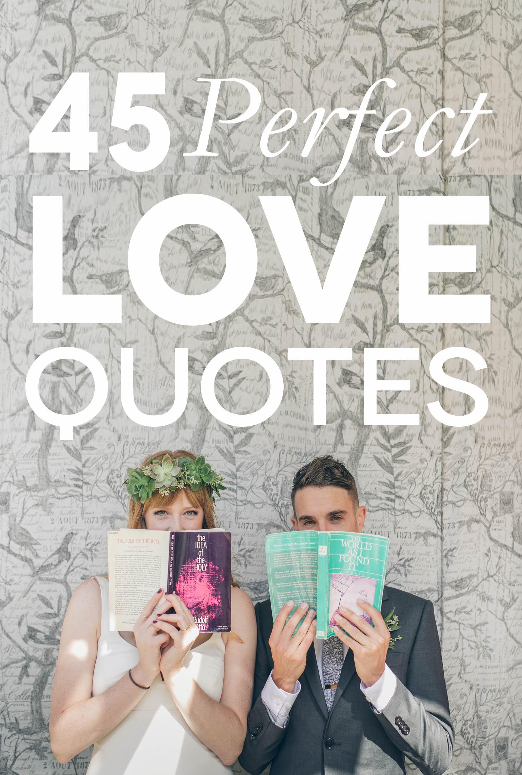 A wedding couple stand against a wall and cover half their faces with books. 45 Perfect Love Quotes appears above their heads.